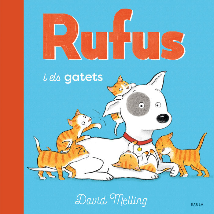 RUFUS I ELS GATETS, de MELLING, DAVID | portada del libro