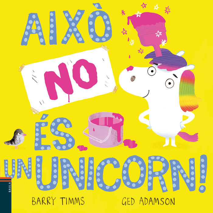 AIXO NO ES UN UNICORN!, de TIMMS, BARRY | portada del libro