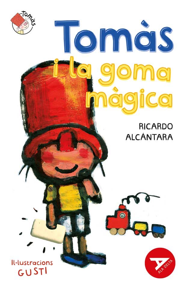TOMAS I LA GOMA MAGICA, de ALCANTARA SGARBI, RICARDO | portada del libro