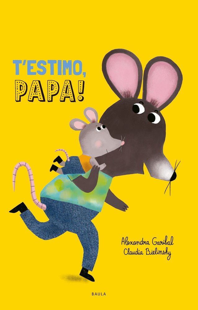 T´ESTIMO, PAPA, de GARIBAL, ALEXANDRA | portada del libro
