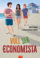 VULL SER ECONOMISTA, de MONTSE JUNYENT | portada del libro