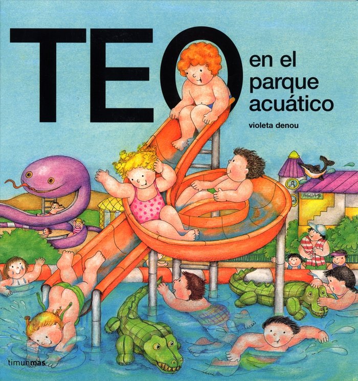 Teo en el parque acuático, de Denou, Violeta | portada del libro