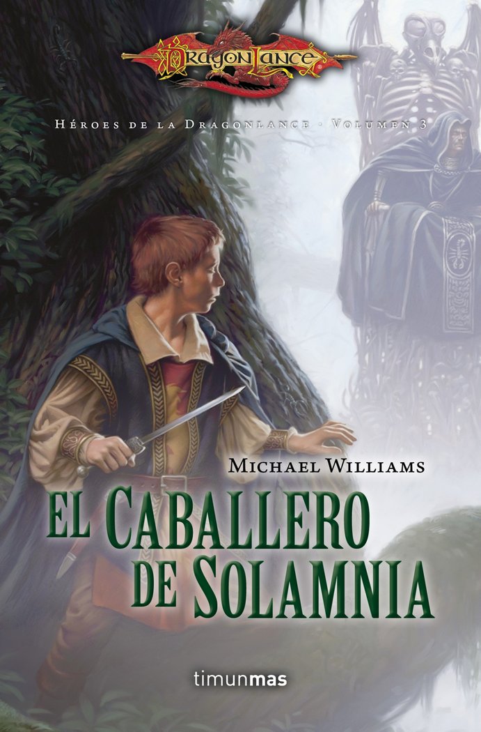 Héroes de la Dragonlance I nº 03/03 El caballero de Solamnia, de Williams | portada del libro