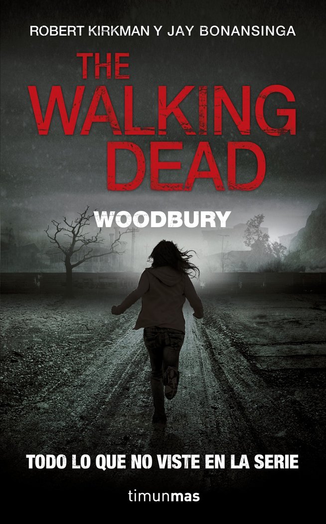 The Walking Dead: Woodbury, de KIRKMAN | portada del libro