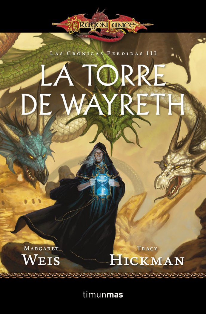 Crónicas perdidas nº 03/03 La Torre de Wayreth, de Weis | portada del libro