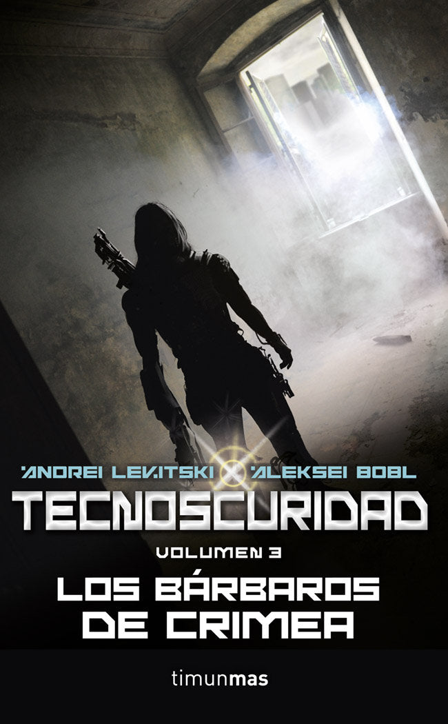 Tecnoscuridad III. Los bárbaros de Crimea, de ANDREI LEVITSKY | portada del libro