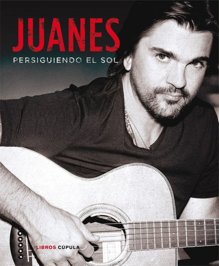 Juanes. Persiguiendo el sol, de JUANES | portada del libro