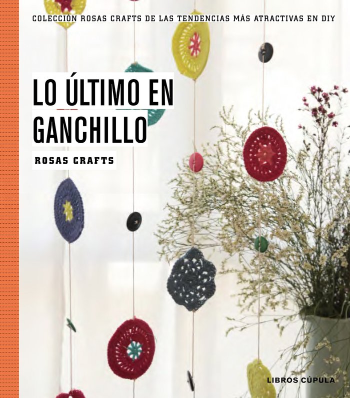 Rosas Crafts. Ganchillo, de Crafts, Rosas | portada del libro