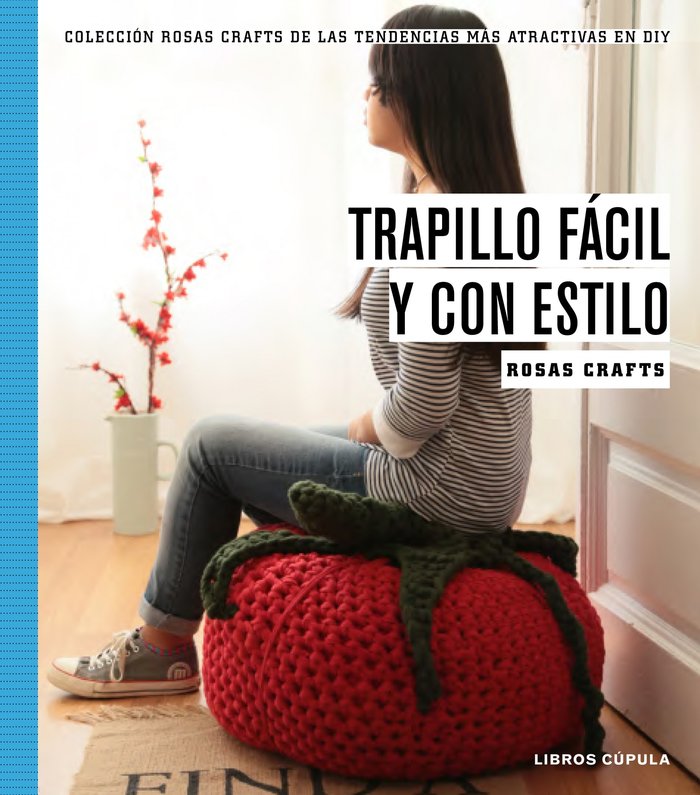 Rosas Crafts. Trapillo fácil y con estilo, de Crafts, Rosas | portada del libro