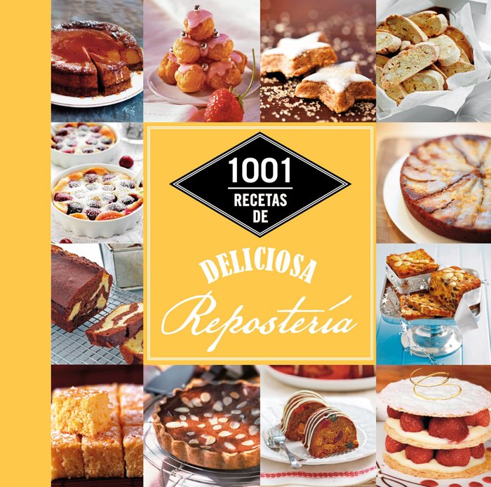 1001 recetas de deliciosa repostería, de AA. VV. | portada del libro