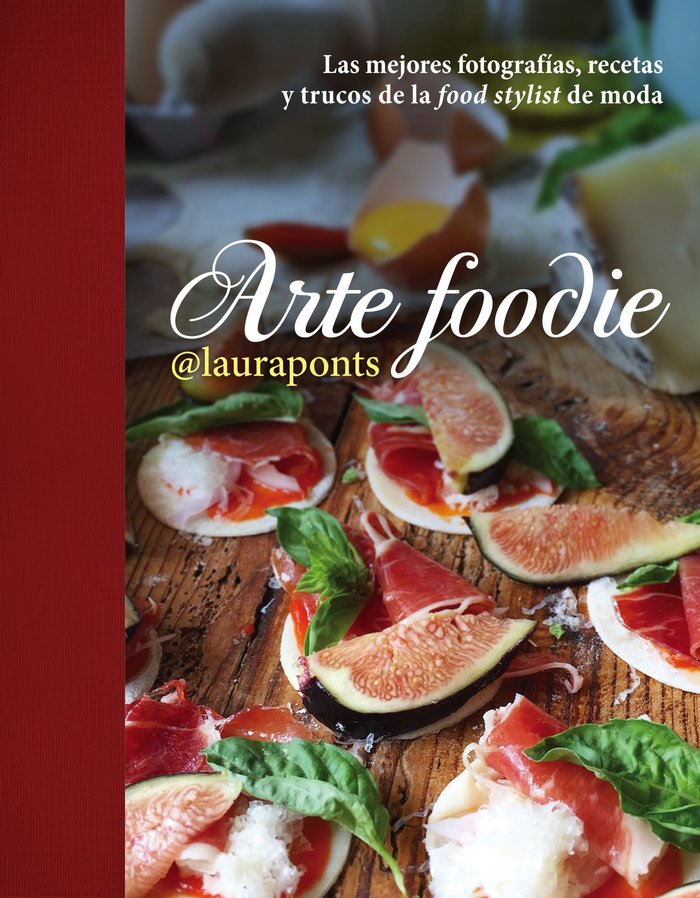 Arte foodie, de López Pinos, Laura | portada del libro