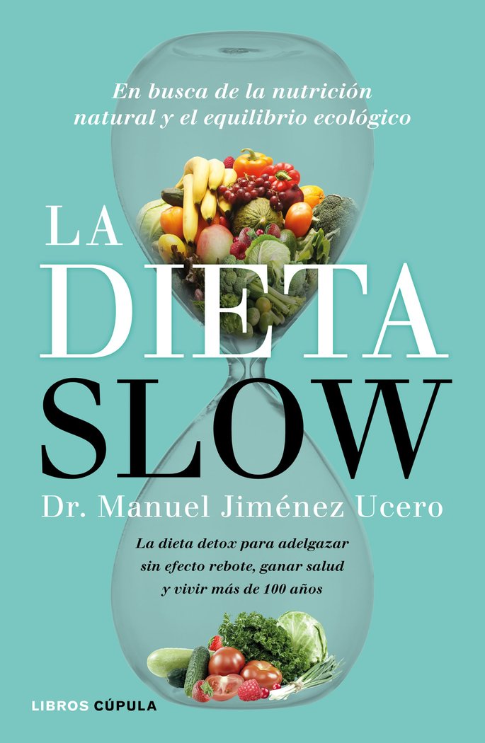 La Dieta Slow, de Jiménez Ucero, Dr. Manuel | portada del libro