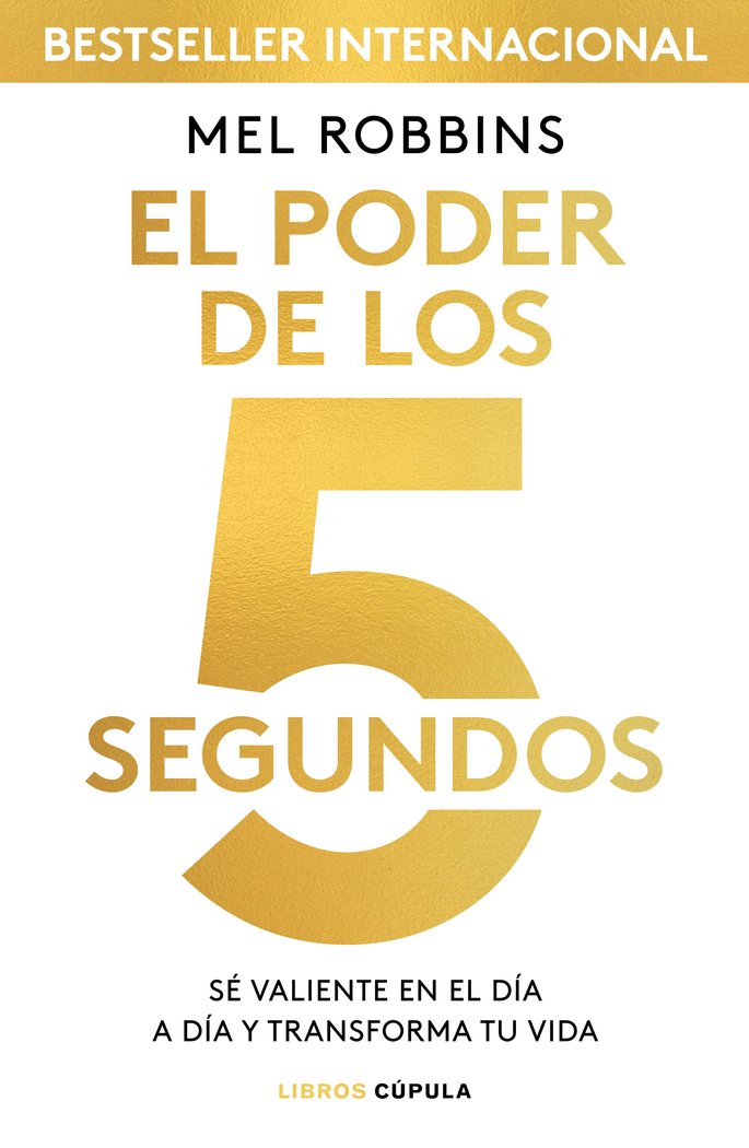 El poder de los 5 segundos, de Robbins, Mel | portada del libro