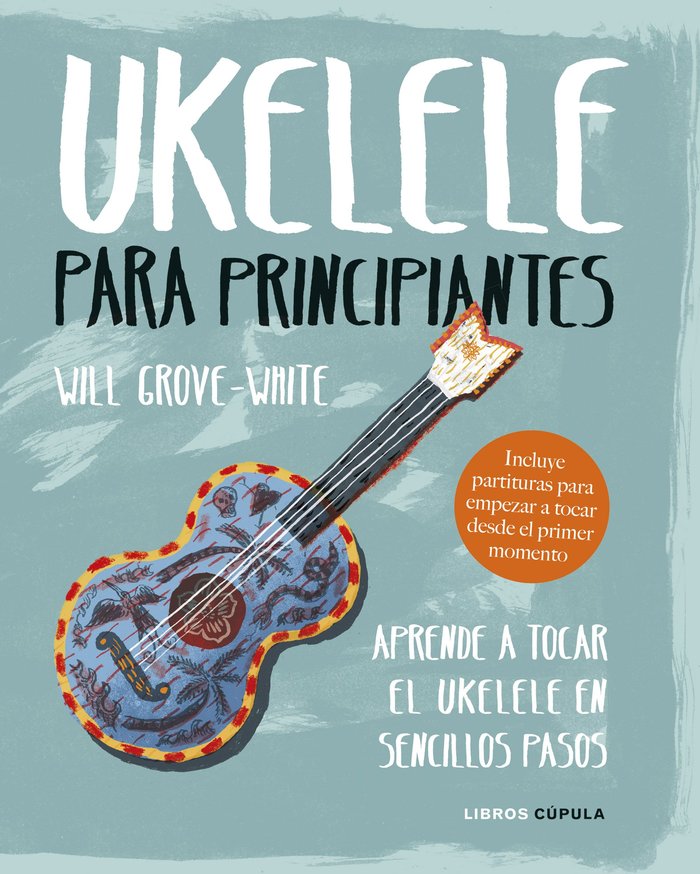 Ukelele para principiantes, de Grove-White, Will | portada del libro