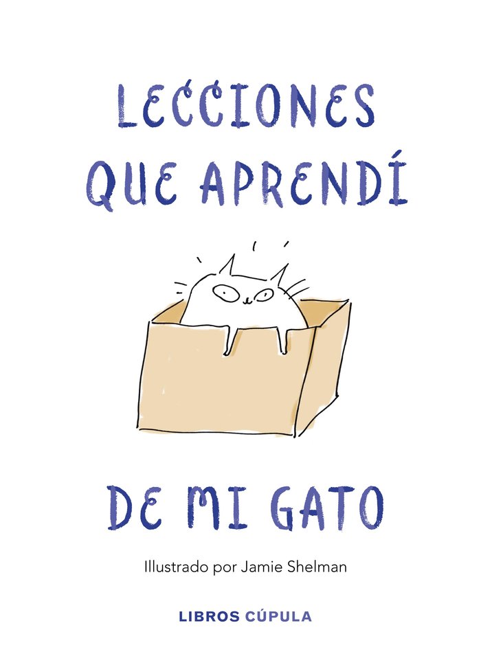 Lecciones de vida que aprendí de mi gato, de Shelman, Jamie | portada del libro