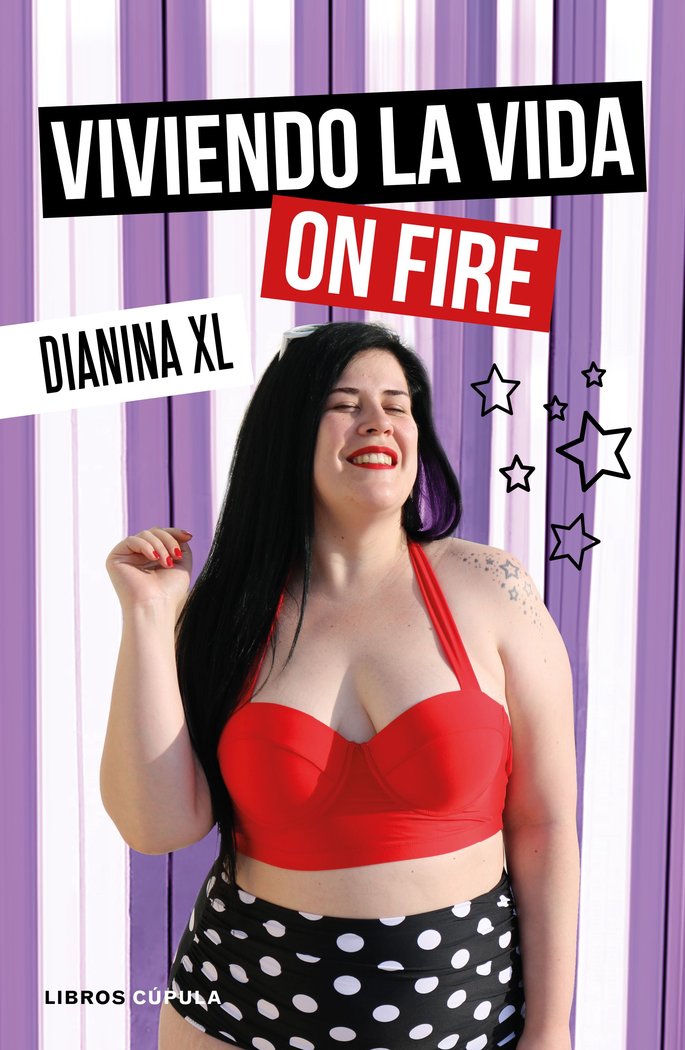 Viviendo la vida on fire, de Dianina XL | portada del libro
