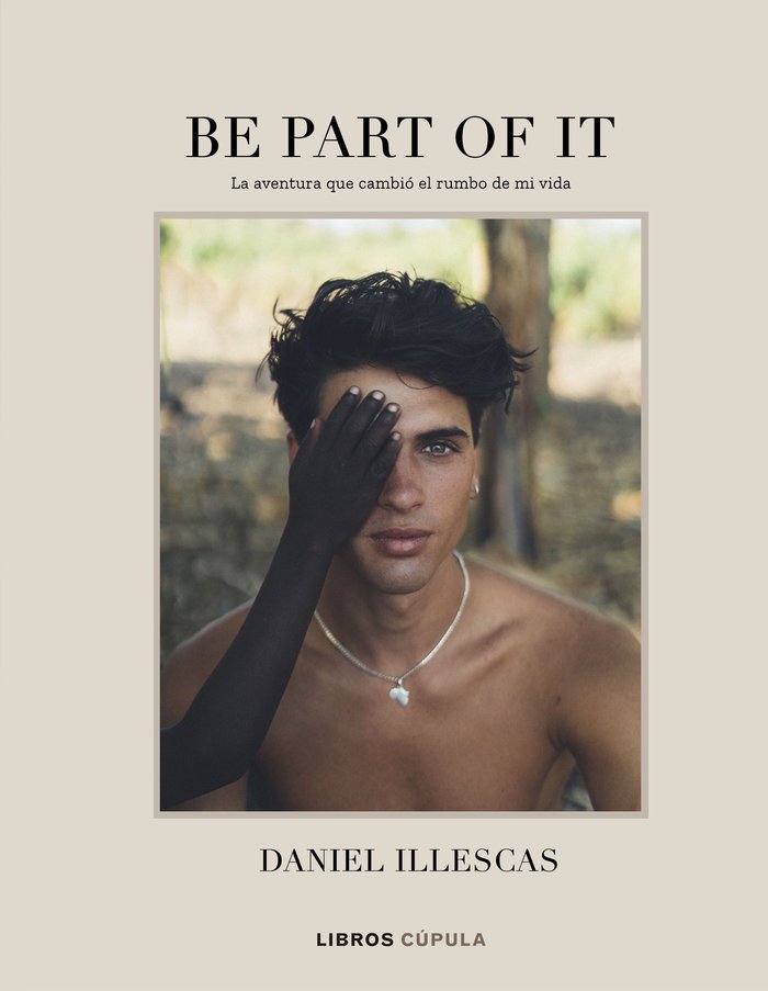 Be part of it, de Illescas, Daniel | portada del libro