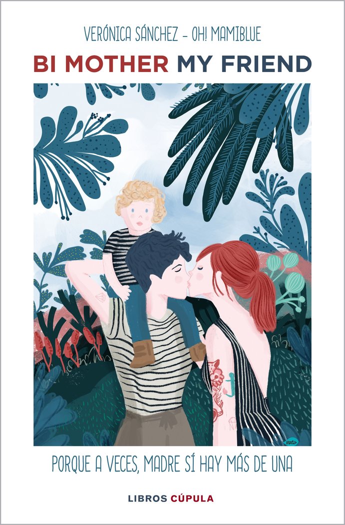 Bi mother my friend, de Sánchez Mancebo, Verónica | portada del libro