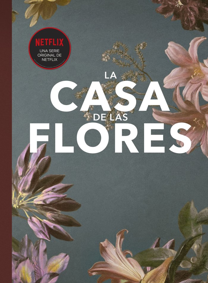 Fanbook La Casa de las Flores, de Neira, Elena | portada del libro