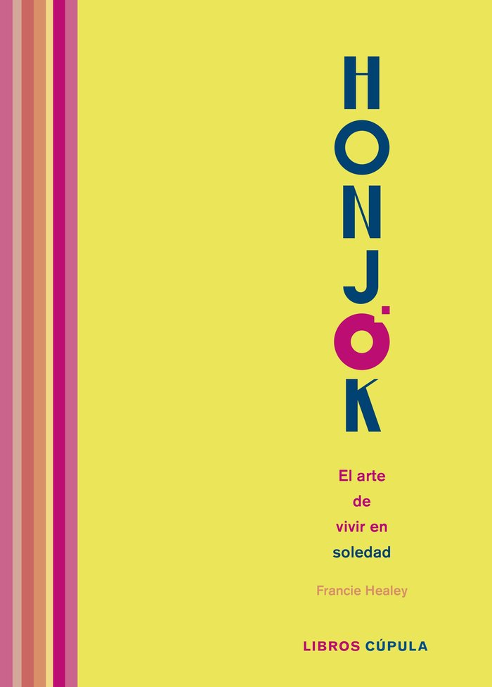 Honjok. El arte de vivir en soledad, de Healey, Francie | portada del libro