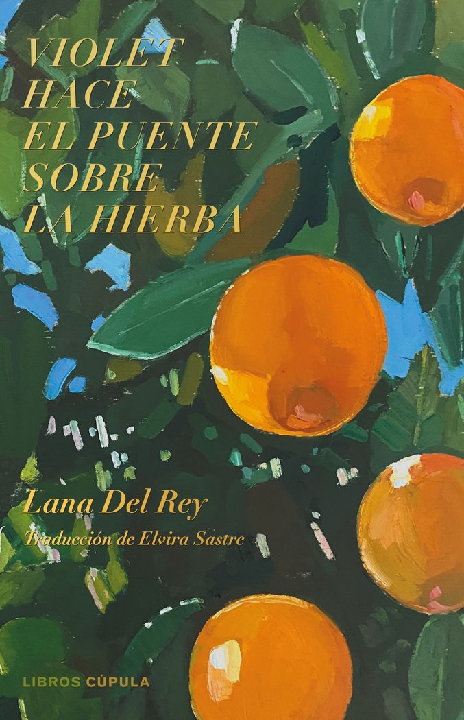 Violet hace el puente sobre la hierba, de Del Rey, Lana | portada del libro