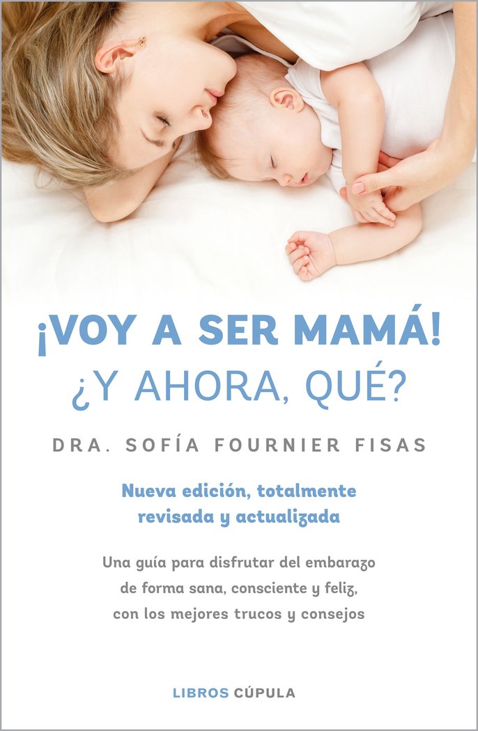 ¡VOY A SER MAM! ¿Y AHORA QUE?, de SOFIA FOURNIER | portada del libro