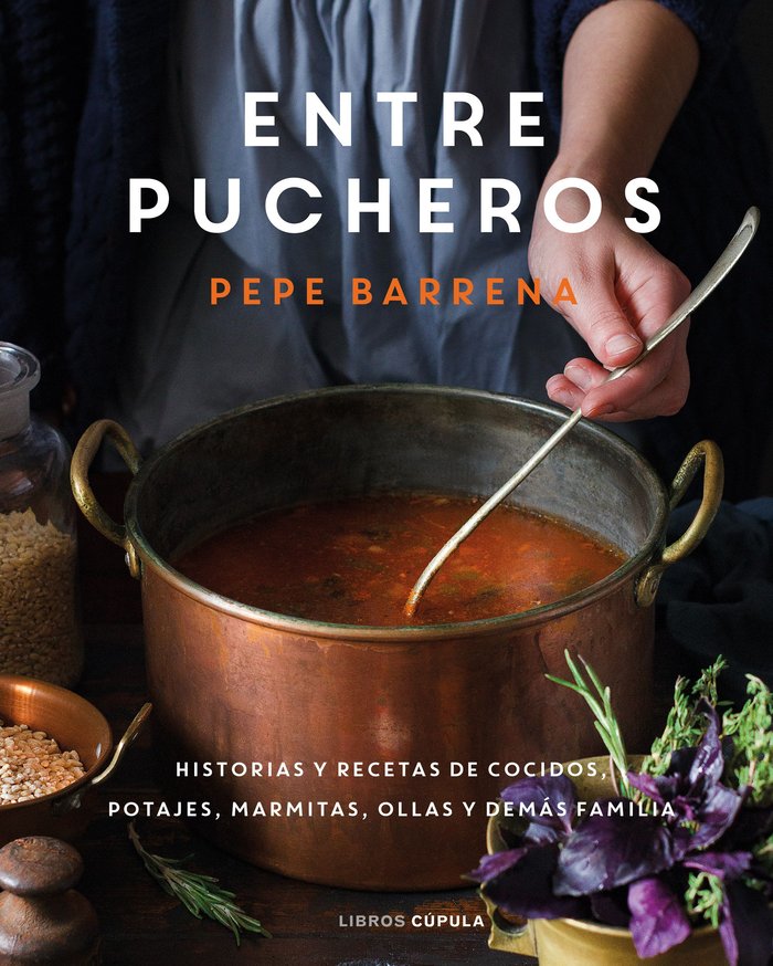 ENTRE PUCHEROS, de PEPE BARRENA | portada del libro