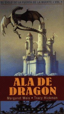 Ala de dragón, de MARGARET WEIS Y TRACY HICKMAN | portada del libro