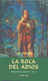 La roca del adiós. Añoranzas y pesares v2, de WILLIAMS | portada del libro