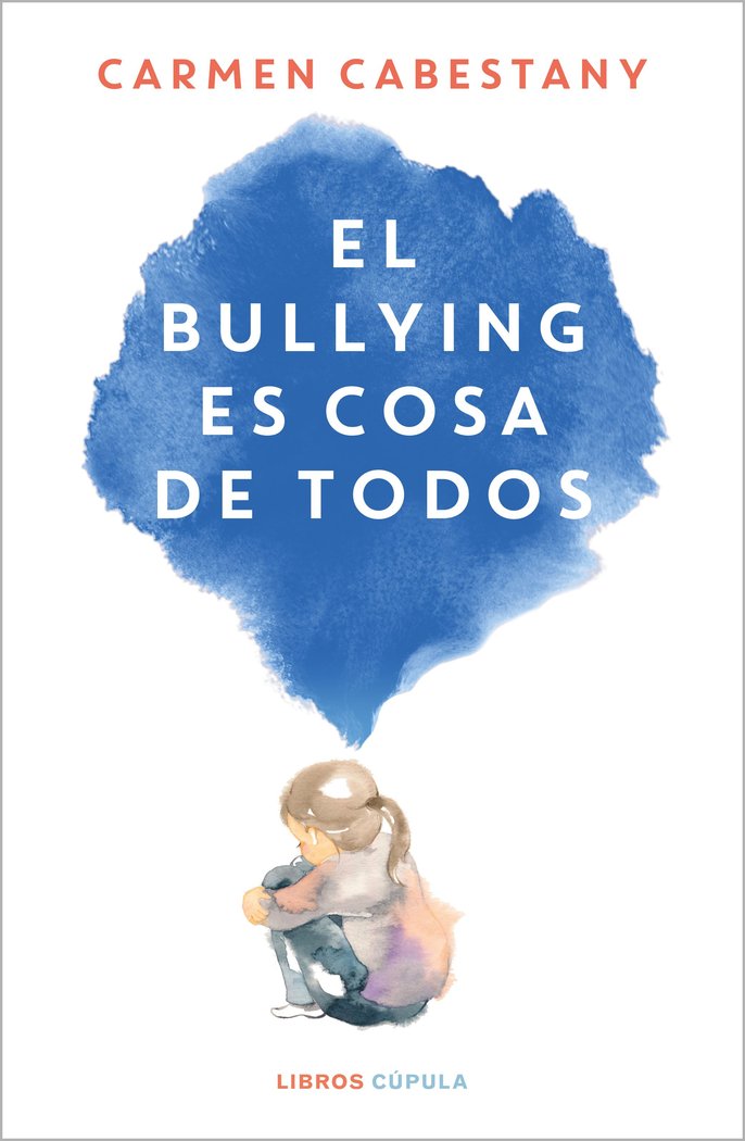 EL BULLYING ES COSA DE TODOS, de CARMEN CABESTANY | portada del libro