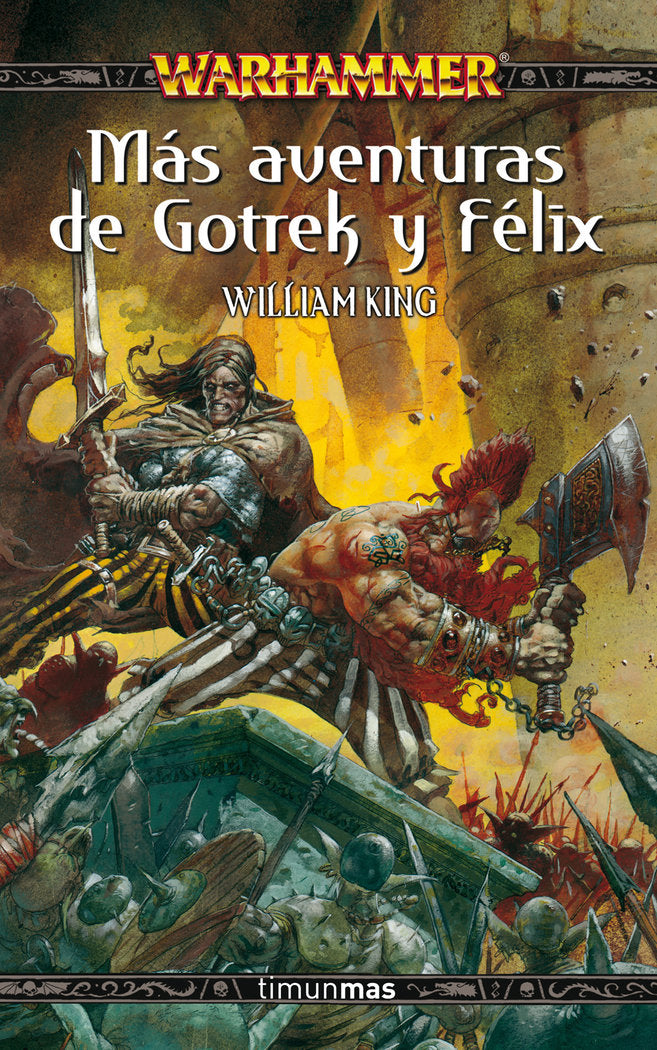 Más aventuras de Gotrek y Félix, de WILLIAM KING | portada del libro