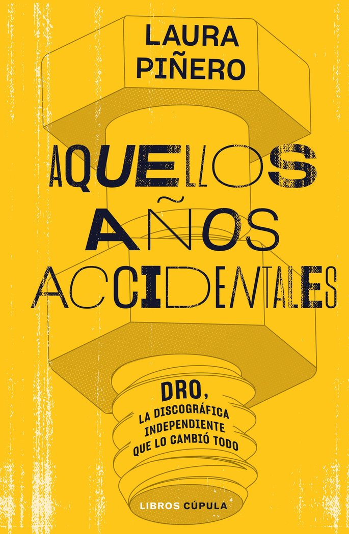 AQUELLOS AÑOS ACCIDENTALES, de LAURA PIÑERO GARCIA | portada del libro