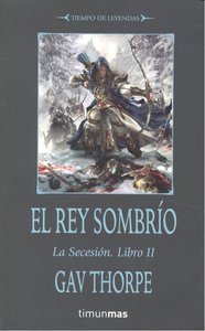 El rey sombr¡o, de GAV THORPE | portada del libro