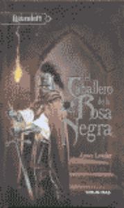 El caballero de la Rosa Negra, de LOWDER | portada del libro