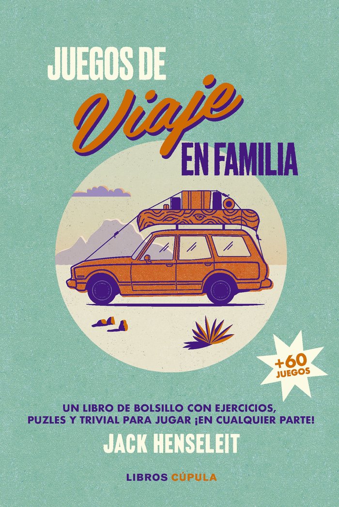 JUEGOS DE VIAJE EN FAMILIA, de JACK HENSELEIT | portada del libro