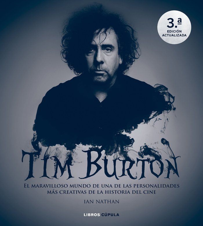 TIM BURTON NUEVA EDICION ACTUALIZADA, de IAN NATHAN | portada del libro