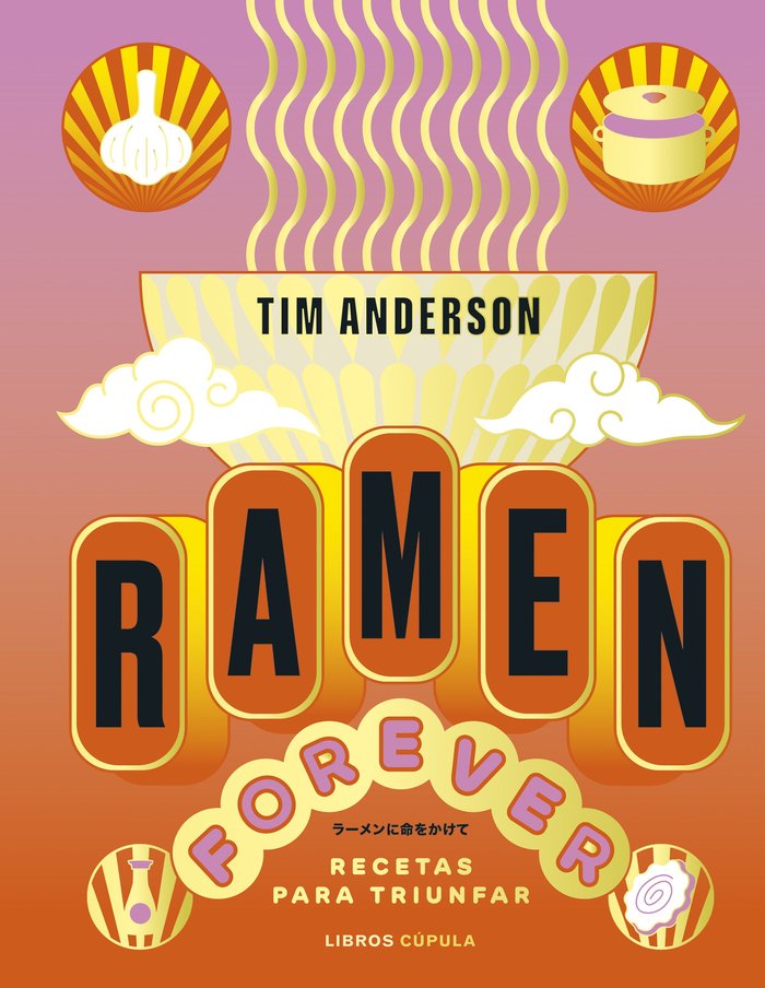 Ramen Forever, de ANDERSON, TIM | portada del libro