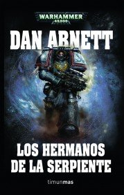 Los Hermanos de la Serpiente, de DAN ABNETT | portada del libro