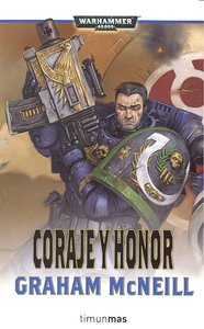 Coraje y honor, de GRAHAM MCNEILL | portada del libro