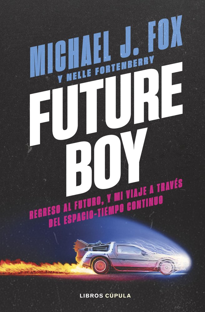 FUTURE BOY, de MICHAEL J FOX | portada del libro