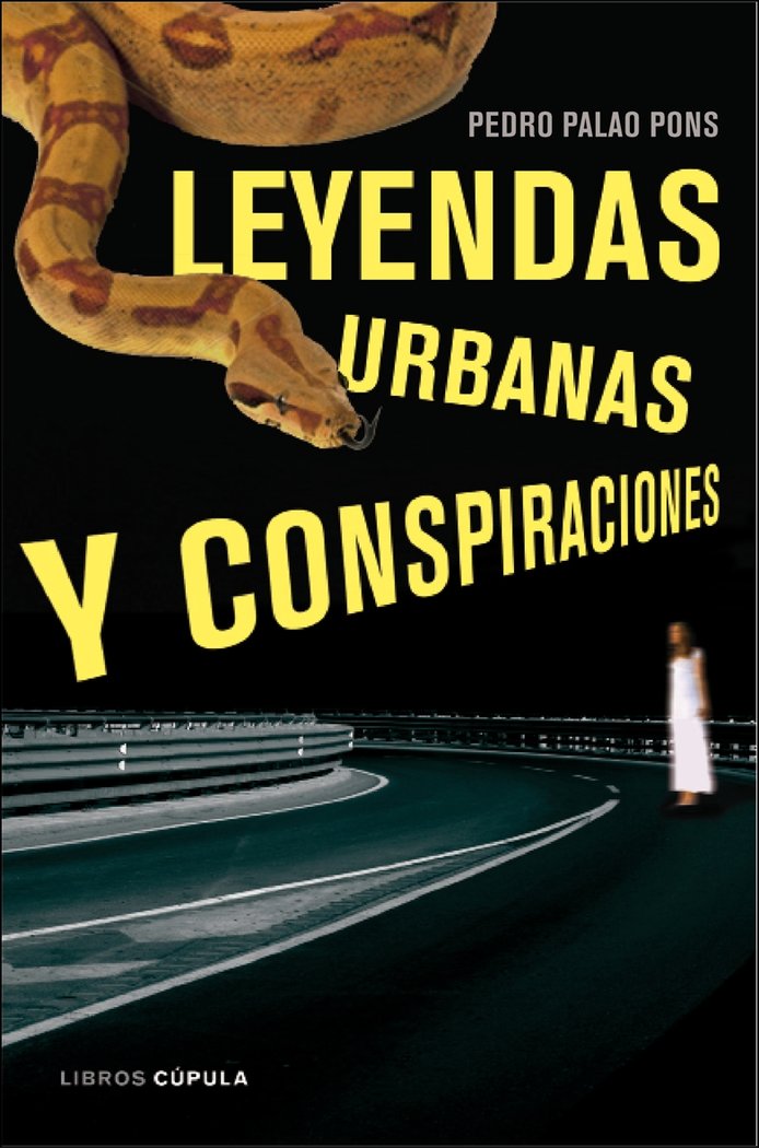 Leyendas urbanas y conspiraciones, de PEDRO PALAO PONS | portada del libro