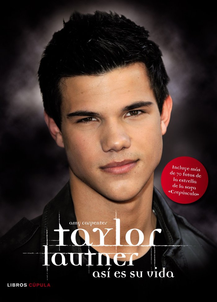 Taylor Lautner, de CARPENTER,AMY | portada del libro