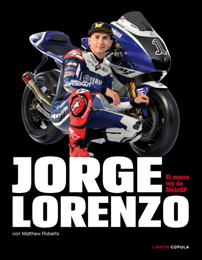 Jorge Lorenzo. El nuevo rey de MotoGP, de ROBERTS | portada del libro