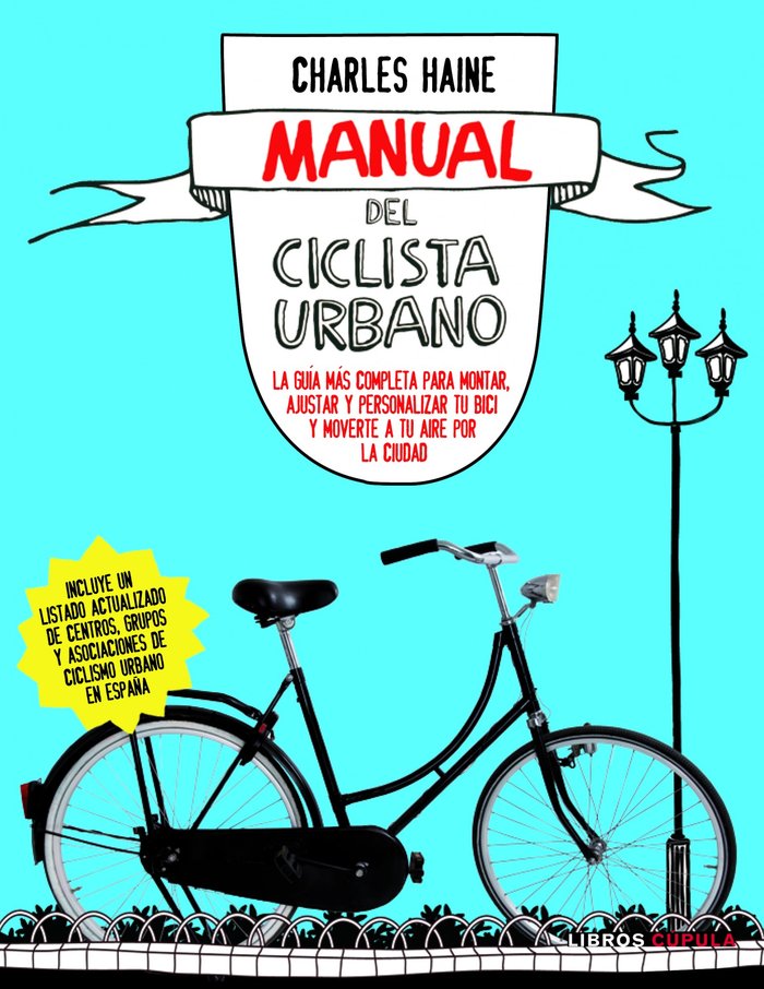 Manual del ciclista urbano, de Haine, Charles | portada del libro