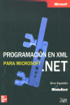 PROGRAMACION XML PARA MICROSOFT.NET, de ESPOSITO | portada del libro