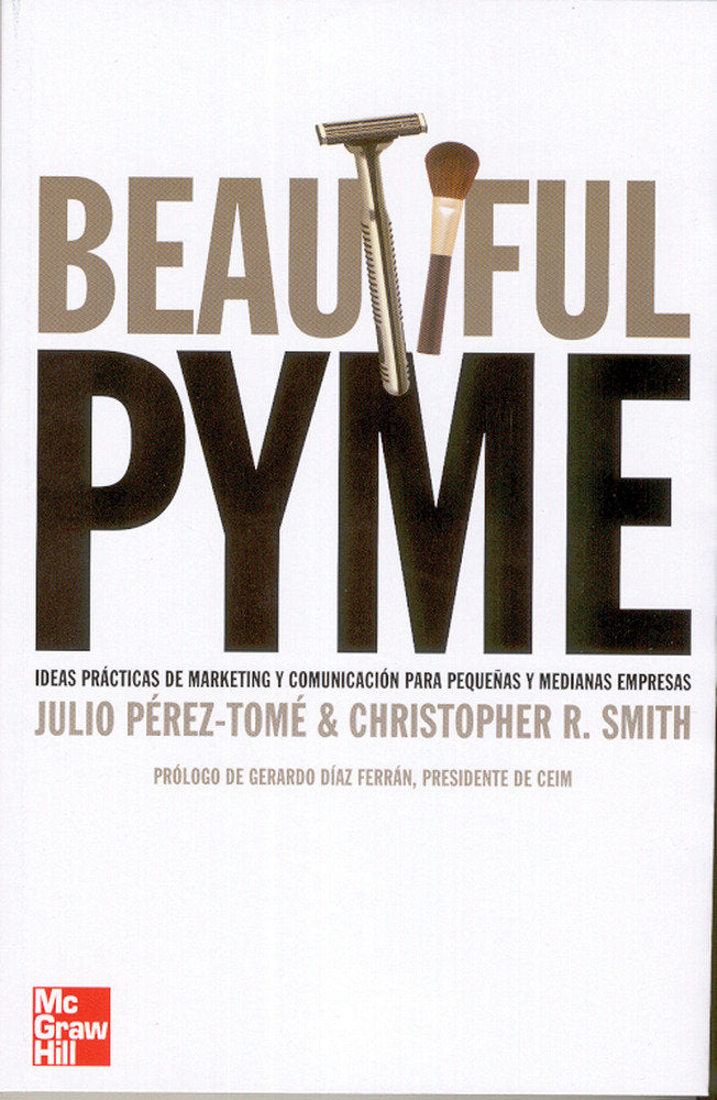 Beatiful PYME. Estrategias de marketing para peque, de PEREZ-TOME ROMAN, JULIO | portada del libro