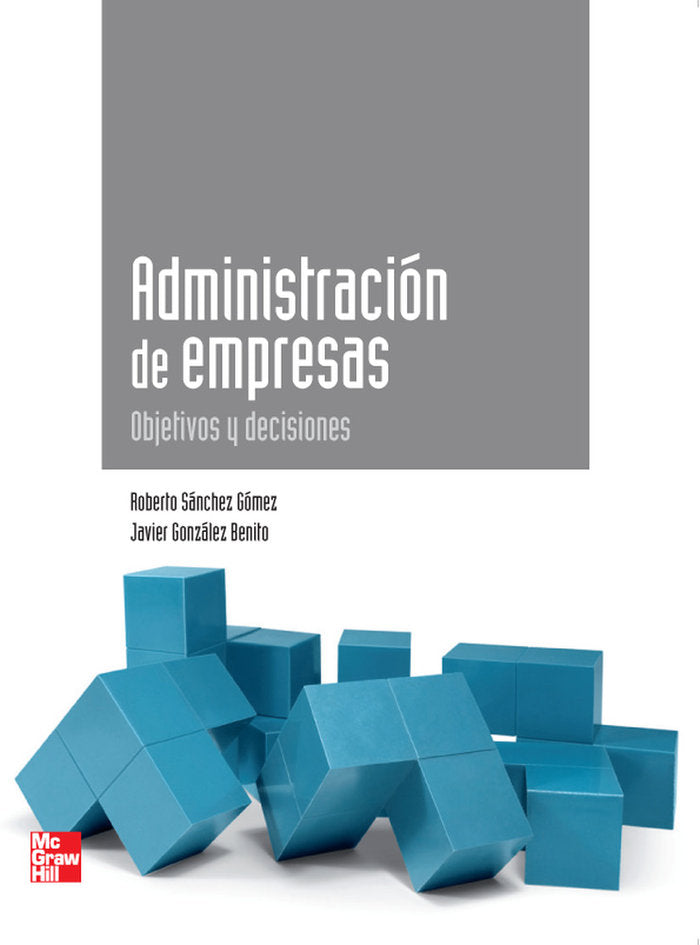 Administracion de empresas.Objetivos y decisiones, de SANCHEZ, ROBERT | portada del libro