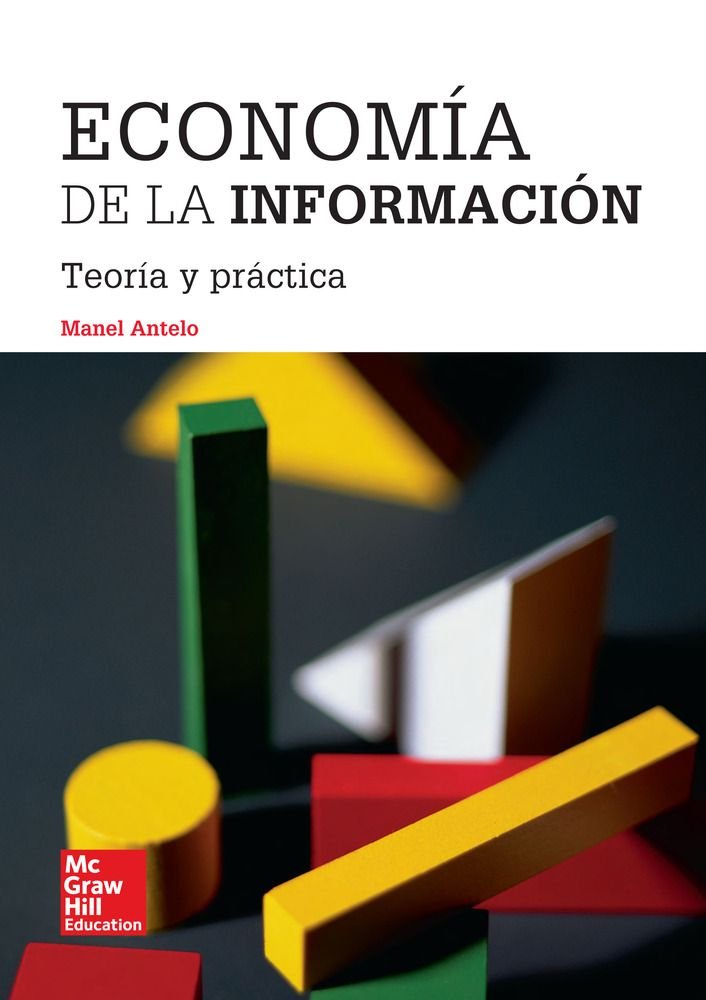 POD - Economia de la informacion: teoria y practica, de ANTELO | portada del libro