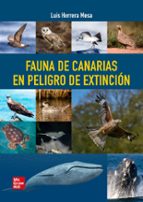 Fauna de Canarias en peligro de extincion (POD), de LUIS HERRERA MESA | portada del libro