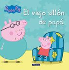 El viejo sillón de papá (Peppa Pig. Un cuento), de Varios autores | portada del libro
